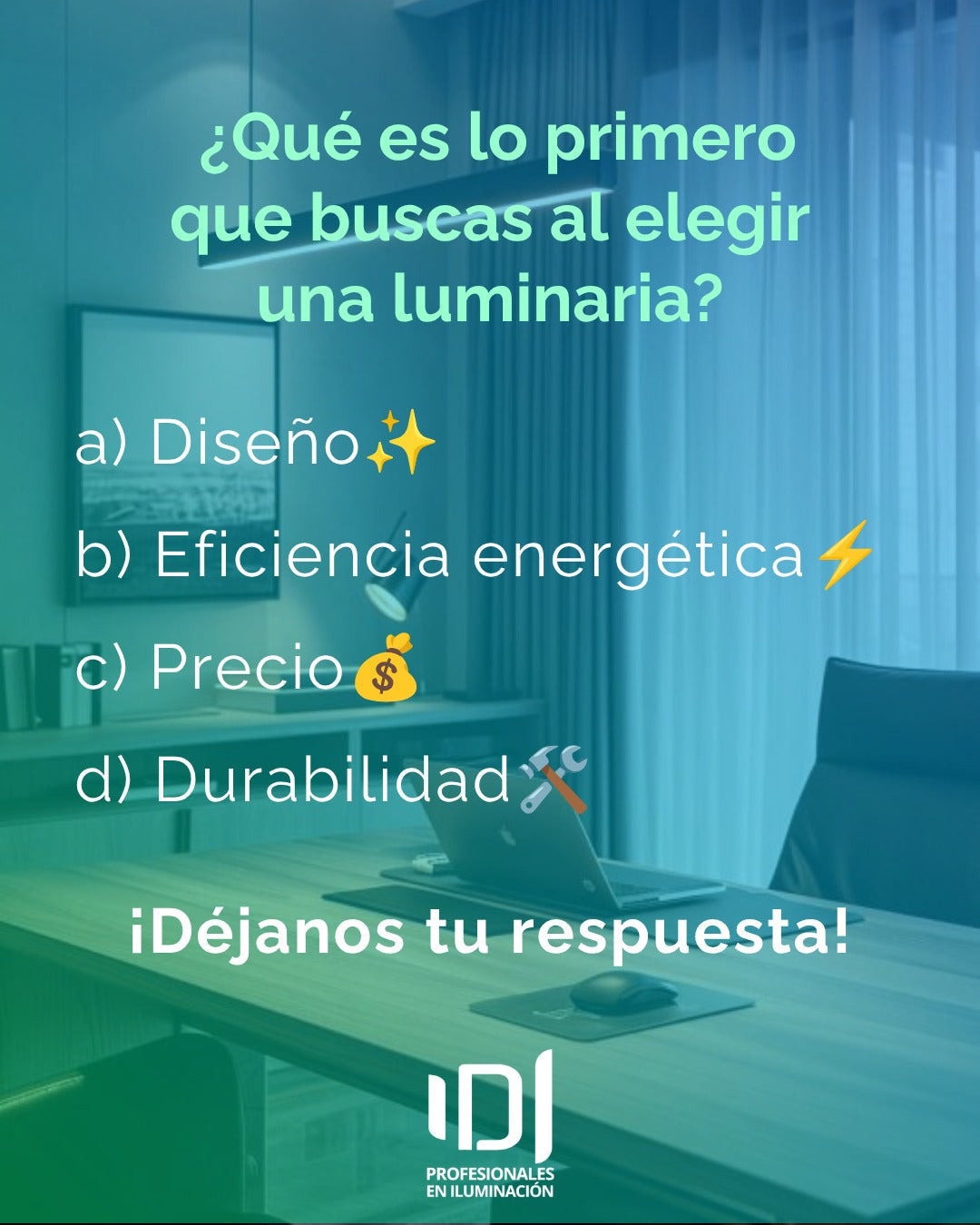 ¿QUÉ ES LO PRIMERO QUE BUSCAS AL ELEGIR UNA LUMINARIA?