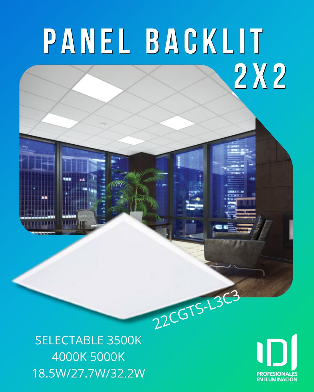 UN SOLO PANEL, MÚLTIPLES POSIBILIDADES DE ILUMINACIÓN