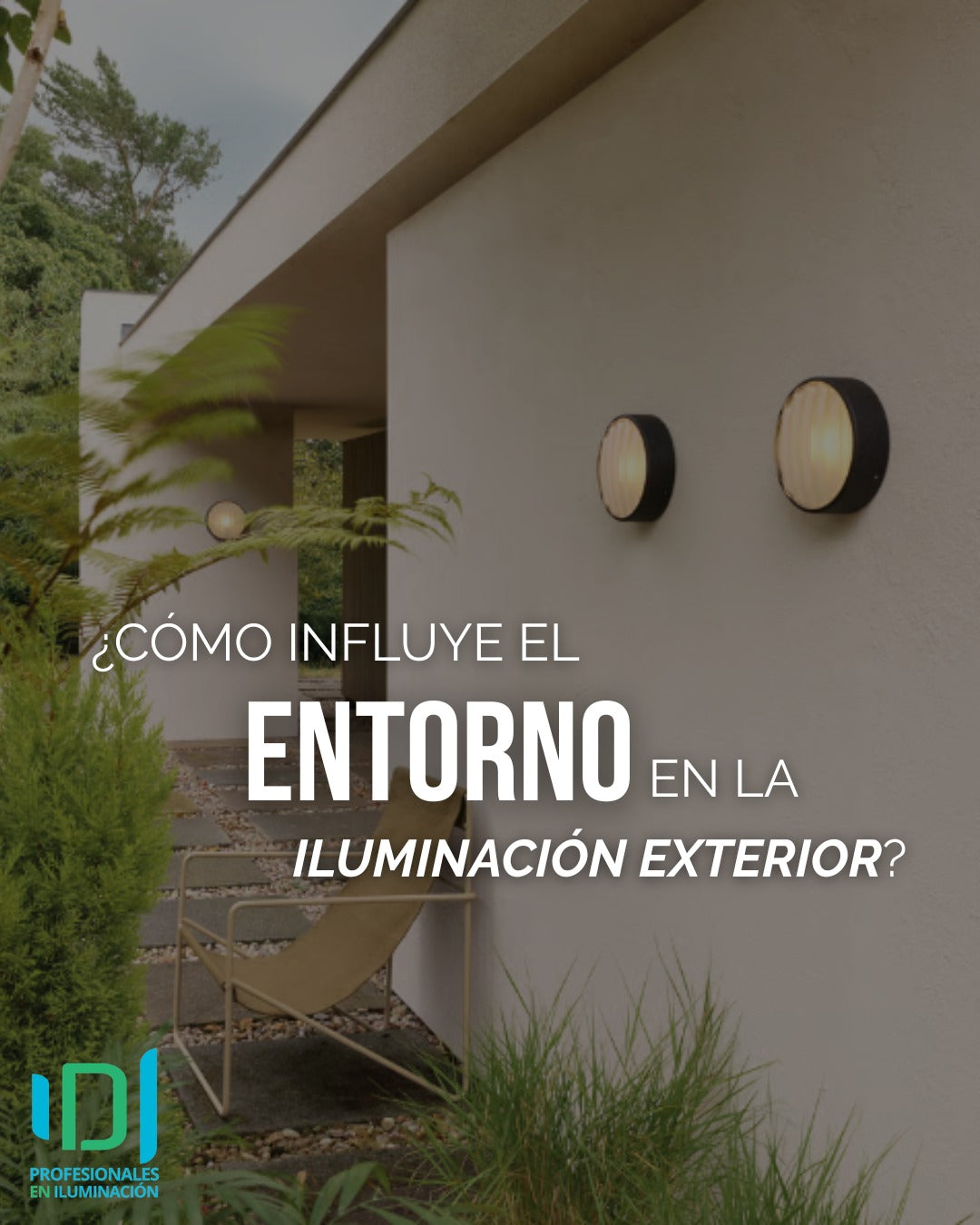 ¿COMO INFLUYE EL ENTORNO EN LA ILUMINACIÓN EXTERIOR?